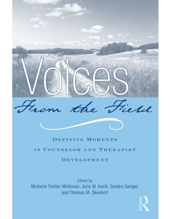 Voices from the Field: Defining Moments in Counsel...