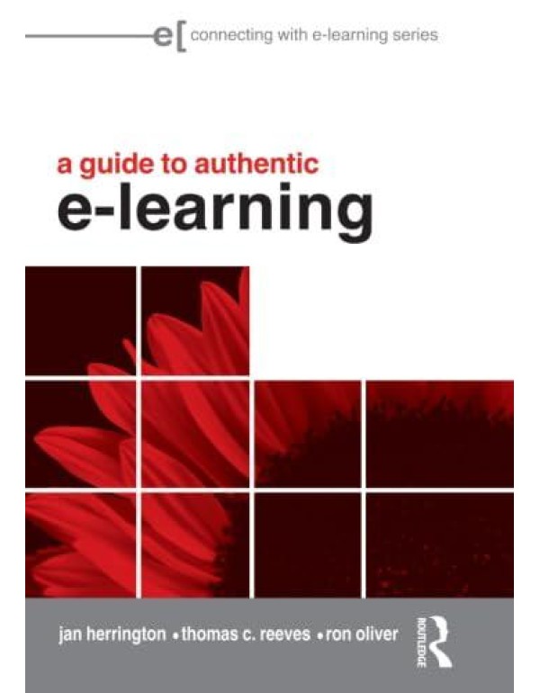 A Guide to Authentic e-Learning (Connecting with E...