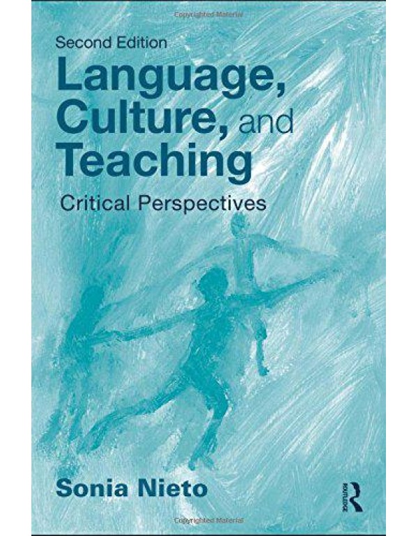 Language, Culture, and Teaching: Critical Perspect...