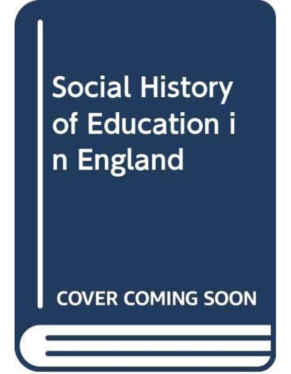 A Social History of Education in England