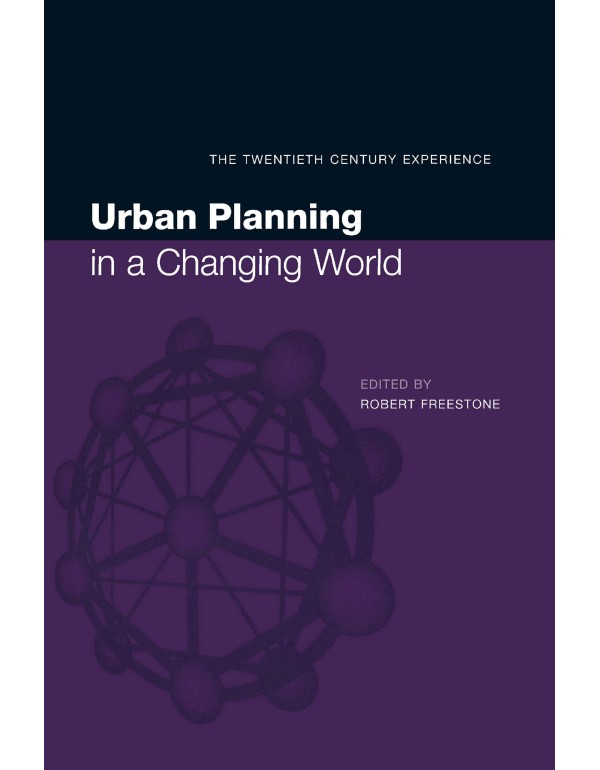 Urban Planning in a Changing World: The Twentieth ...