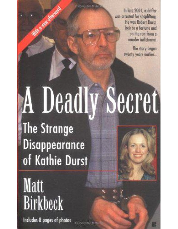 A Deadly Secret: The Strange Disappearance Of Kath...