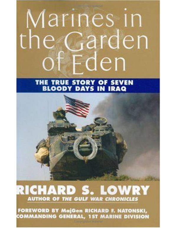 Marines in the Garden of Eden: The Battle for an N...