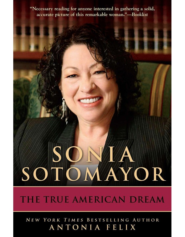 Sonia Sotomayor: The True American Dream