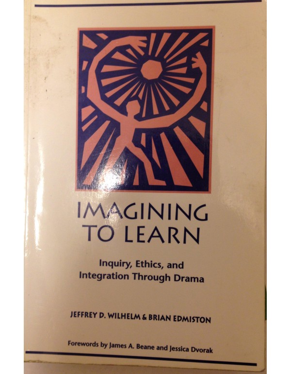 Imagining to Learn: Inquiry, Ethics, and Integrati...