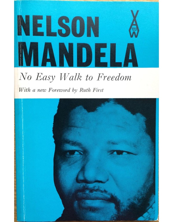 No Easy Walk to Freedom: Articles, Speeches and Tr...