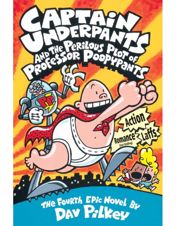 Captain Underpants and the Perilous Plot of Profes...