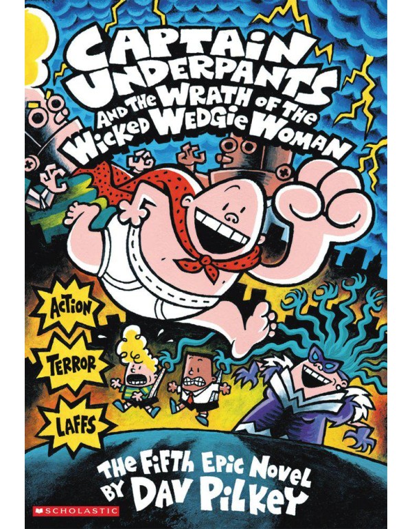 Captain Underpants and the Wrath of the Wicked Wed...