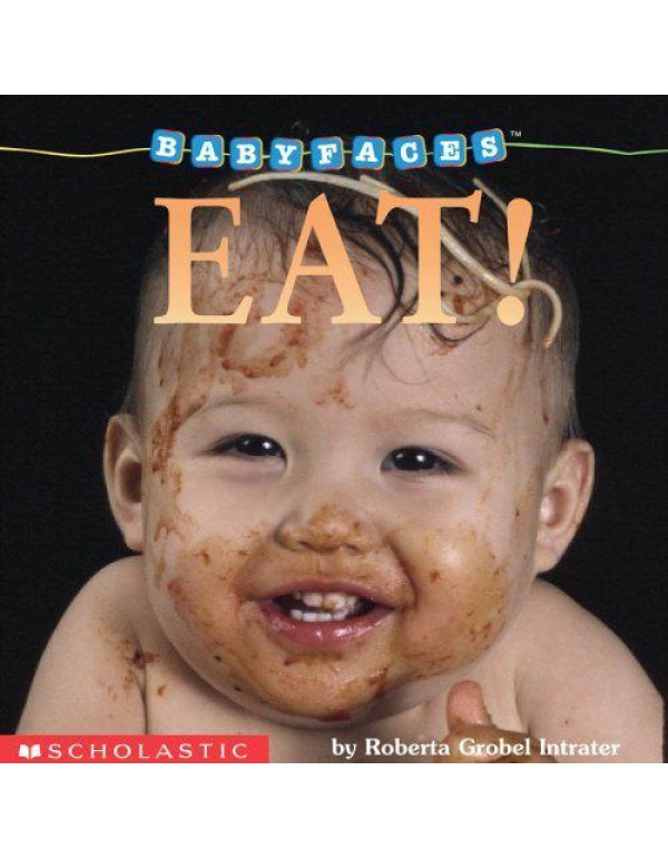 Eat! (Baby Faces Board Book)