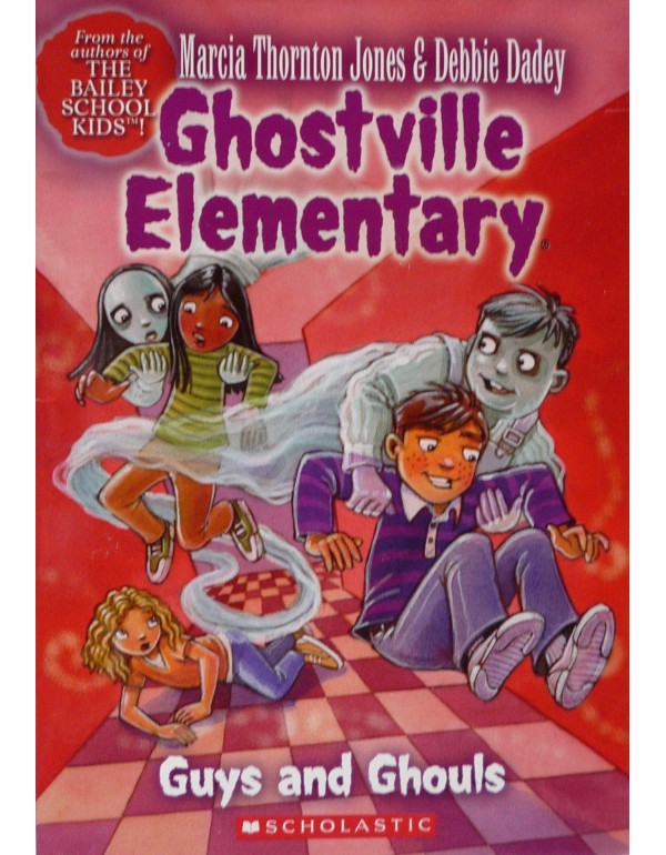 Guys and Ghouls (Ghostville Elementary, 13)