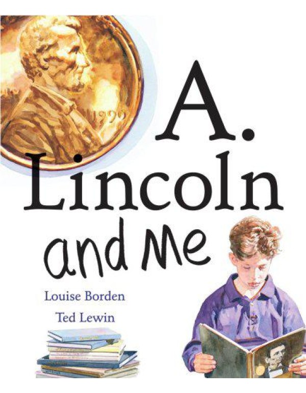 A. Lincoln And Me