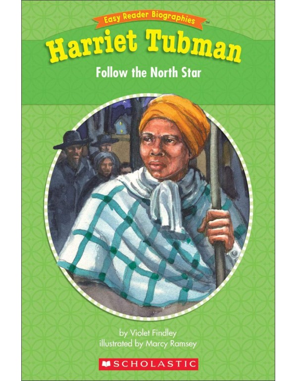 Easy Reader Biographies: Harriet Tubman: Follow th...