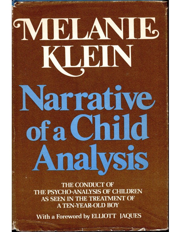 Narrative of a child analysis: The conduct of the ...