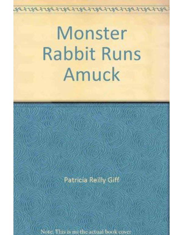 Monster Rabbit Runs Amuck