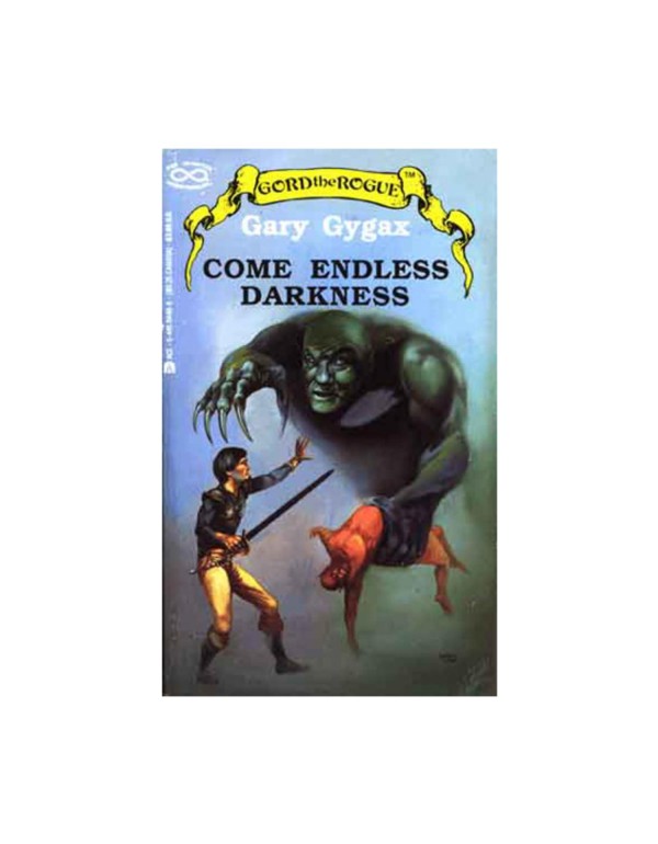 Come Endless Darkness (Gord the Rogue)