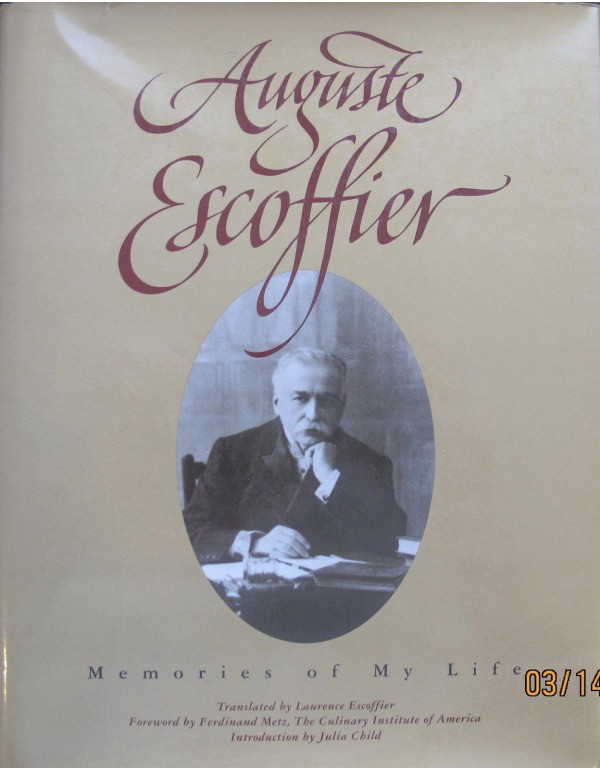 Auguste Escoffier: Memories of My Life