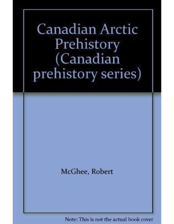 Canadian Arctic prehistory (Canadian prehistory se...