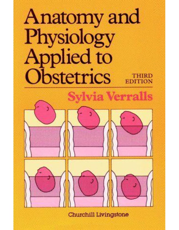 Anatomy and Physiology Applied to Obstetrics