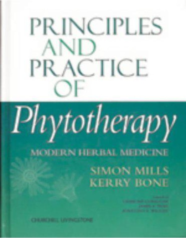 Principles and Practice of Phytotherapy: Modern He...