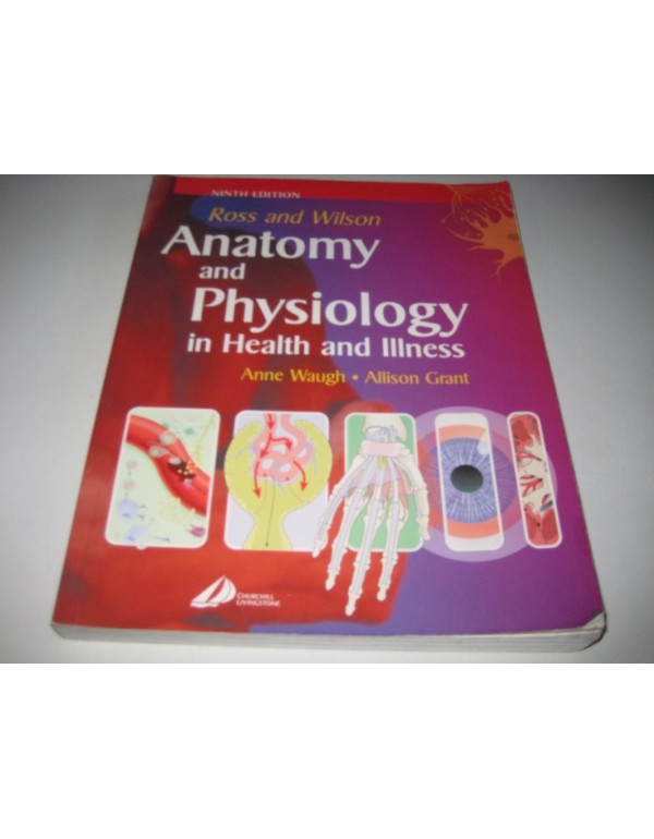 Ross and Wilson Anatomy and Physiology in Health a...