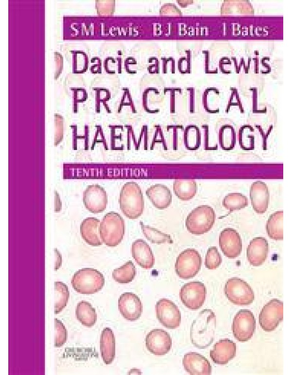 Dacie and Lewis Practical Haematology: Expert Cons...