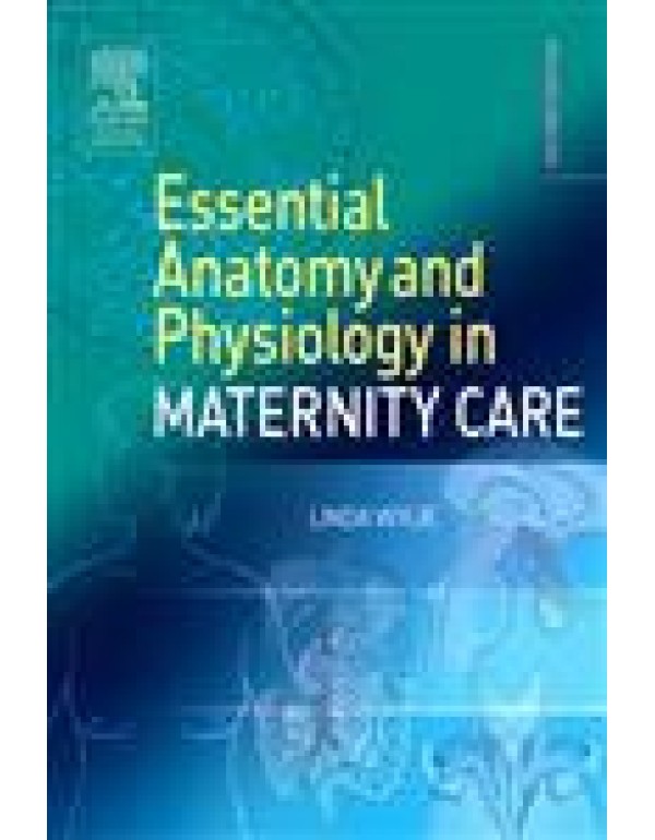 Essential Anatomy & Physiology in Maternity Care