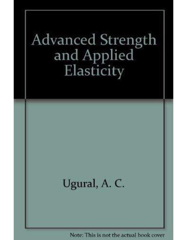 Advanced Strength and Applied Elasticity