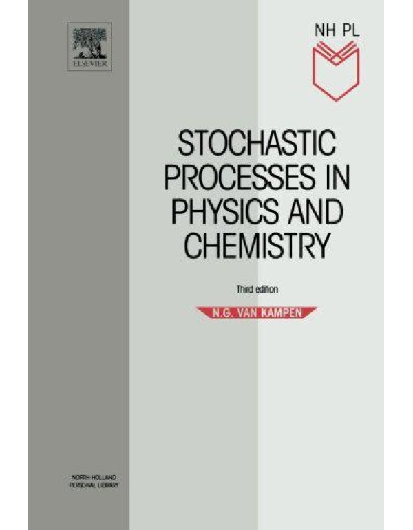 Stochastic Processes in Physics and Chemistry (Nor...