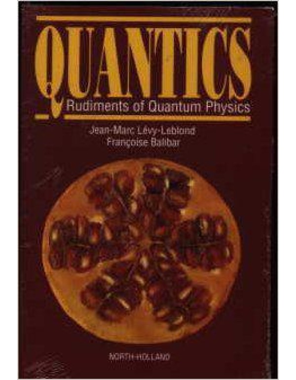 Quantics: Rudiments of Quantum Physics