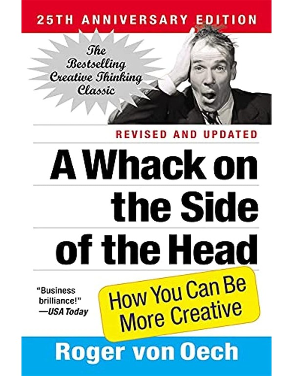 A Whack on the Side of the Head: How You Can Be Mo...