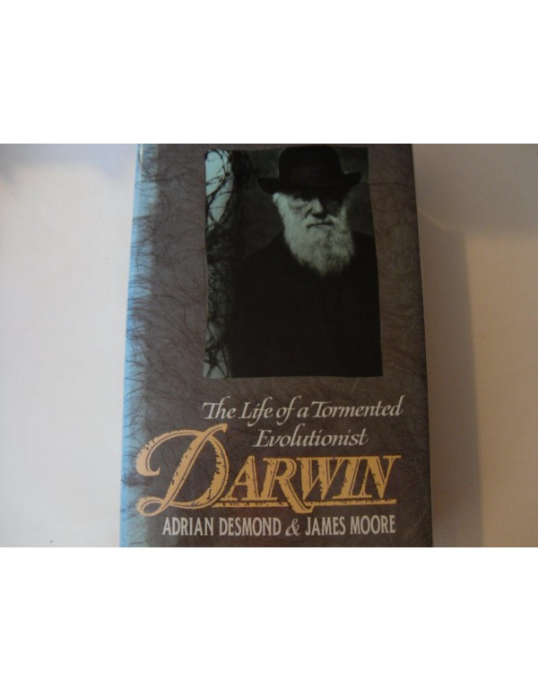 Darwin: The Life of a Tormented Evolutionist