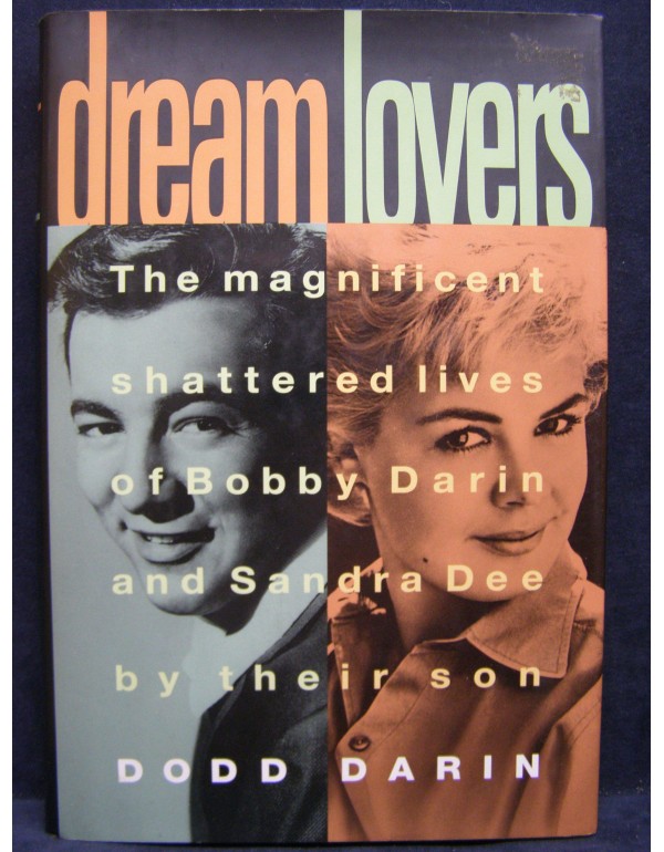 Dream Lovers: The Magnificent Shattered Lives of B...