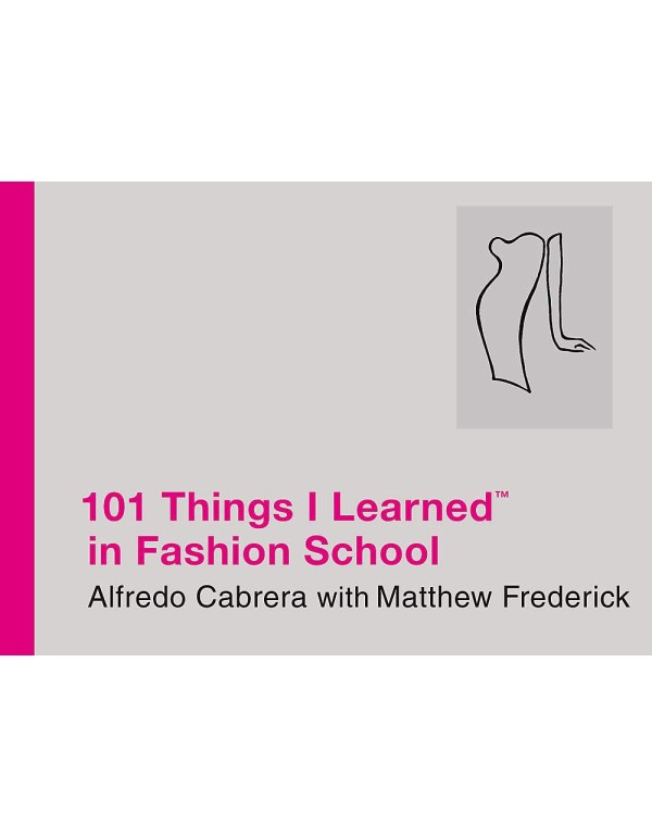 101 Things I Learned in Fashion School