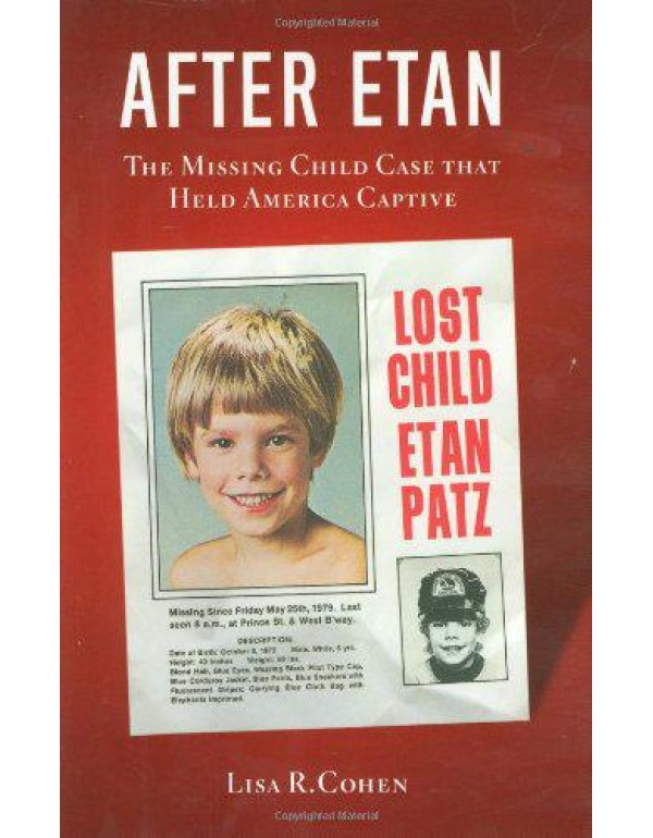 After Etan: The Missing Child Case that Held Ameri...