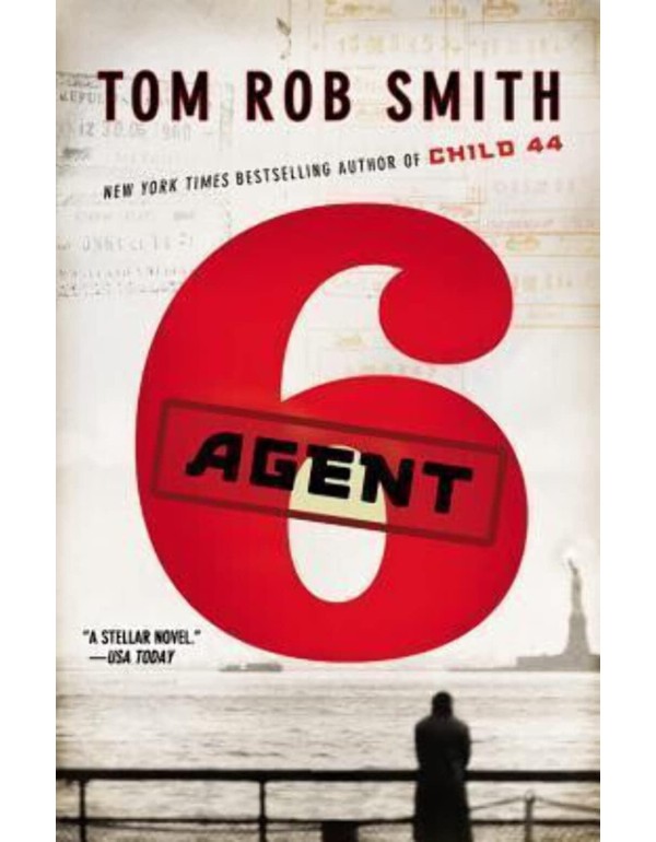 Agent 6 (The Child 44 Trilogy, 3)