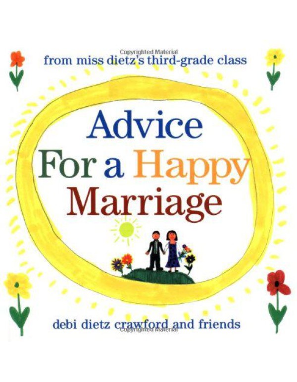 Advice for a Happy Marriage: From Miss Dietz's Thi...