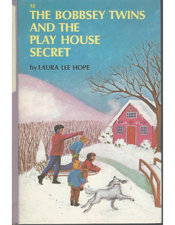 Bobbsey Twins and the Play House Secret (Bobbsey T...