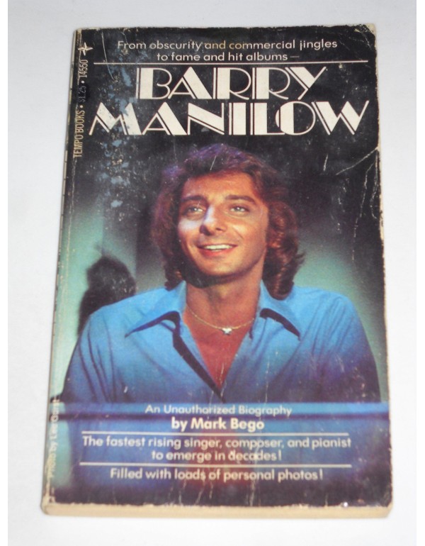 Barry Manilow: An unauthorized biography