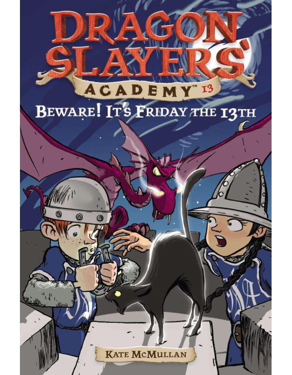 Beware! It's Friday the 13th: Dragon Slayer's Acad...