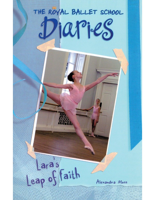 Lara's Leap of Faith #2 (Royal Ballet School Diari...