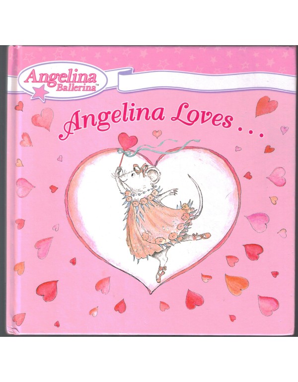 Angelina Loves... (Angelina Ballerina)