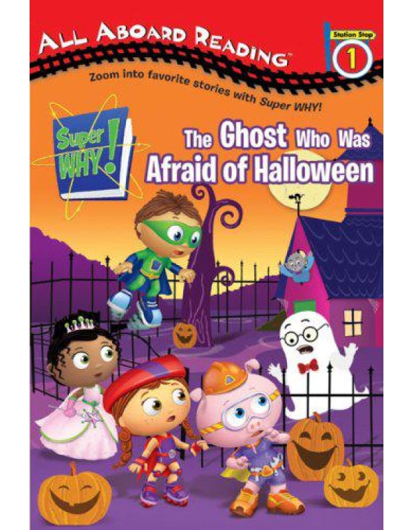 The Ghost Who Was Afraid of Halloween (Super WHY!)