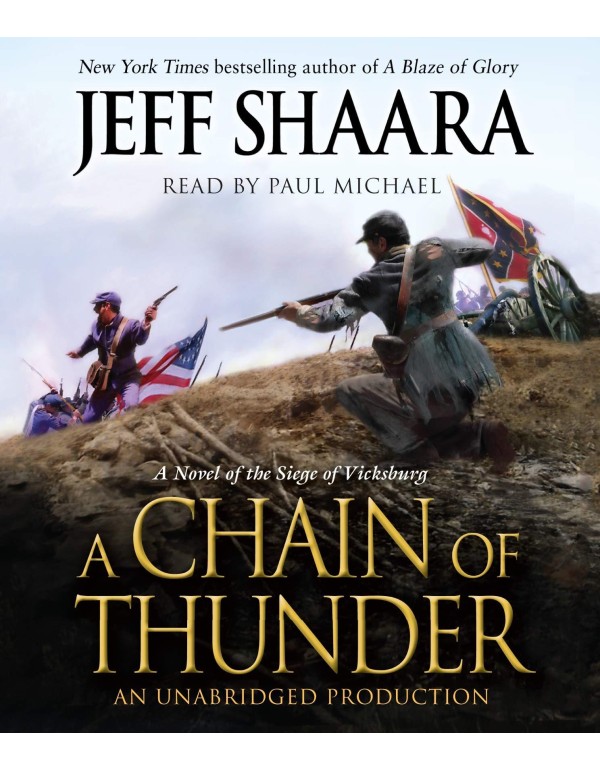 A Chain of Thunder: A Novel of the Siege of Vicksb...