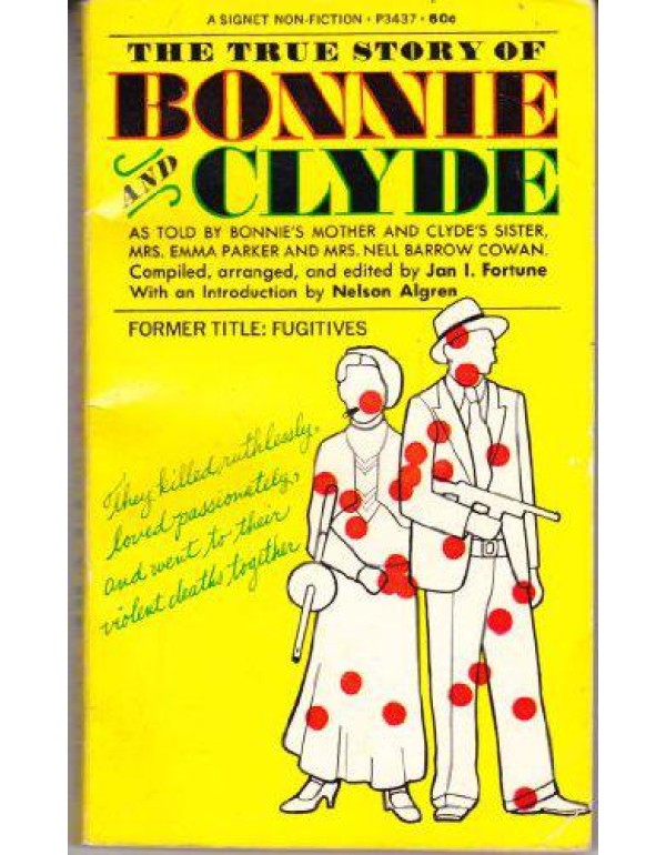 The True Story of Bonnie and Clyde