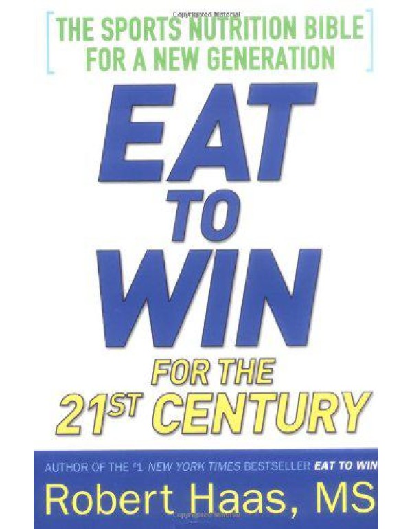 Eat To Win For the 21st Century