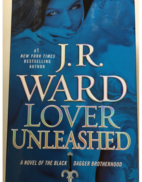 Lover Unleashed (Black Dagger Brotherhood, Book 9)