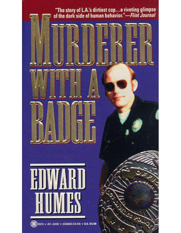 Murderer with a Badge: The Secret Life of a Rogue ...