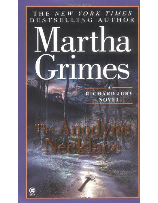 The Anodyne Necklace (Richard Jury Mystery)