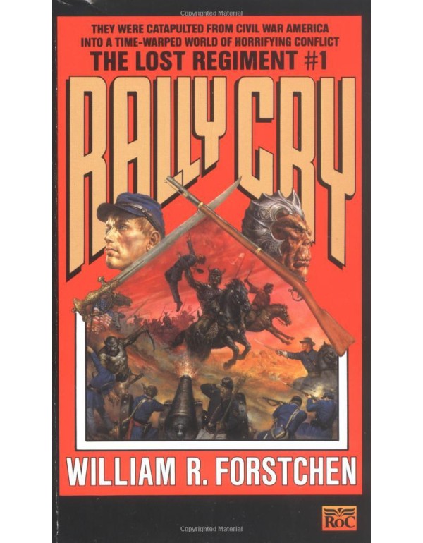 Rally Cry (Lost Regiment, Book 1)