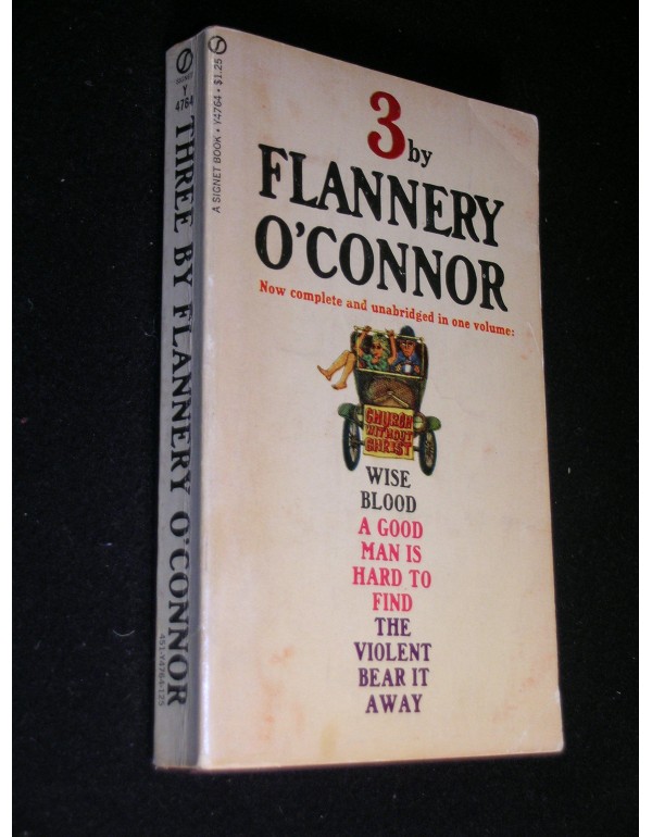 Three by Flannery O'Connor: Wise Blood/the Violent...